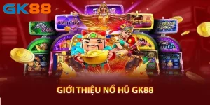 Nổ hũ GK88