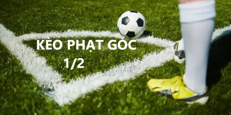 Kèo phạt góc là như thế nào?