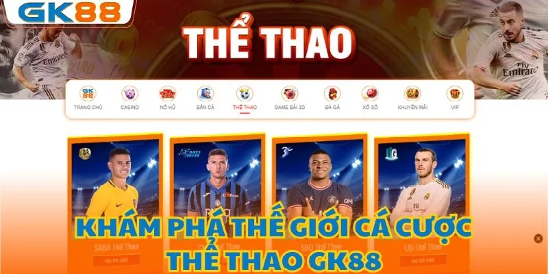 Thể thao GK88 thông tin giới thiệu